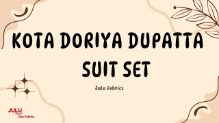 Kota Doriya Dupatta Suit Sets