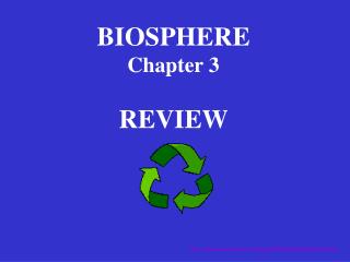 BIOSPHERE Chapter 3 REVIEW