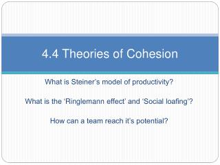 4.4 Theories of Cohesion