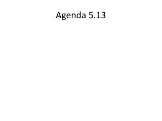 Agenda 5.13