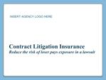 Contract Litigation Insurance Reduce the risk of loser pays exposure in a lawsuit