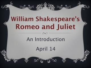 William Shakespeare’s Romeo and Juliet
