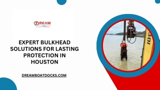 Expert Bulkhead Solutions for Lasting Protection in Houston