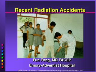Recent Radiation Accidents