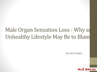 Male Organ Sensation Loss - Why an Unhealthy Lifestyle