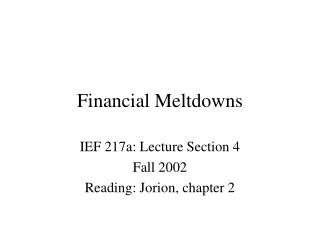 Financial Meltdowns