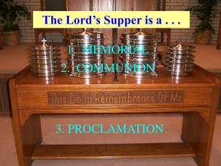 The Lord’s Supper is a . . .