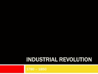 Industrial revolution