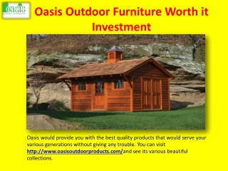 Oasis Outdoor Furniture Worth it Investment