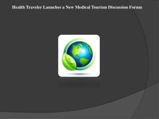 Health Traveler Launches a New Medical Tourism Discussion