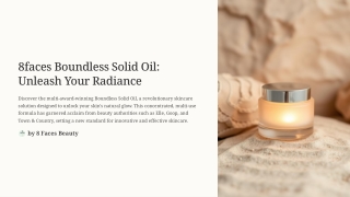 Nourish Your Skin with 8 Faces Boundless Solid Oil