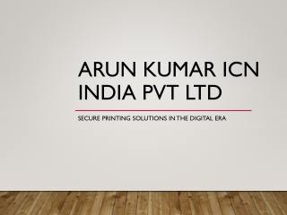 ARun Kumar iCn India Pvt Ltd: Leading the Charge in Secure Printing Solutions in