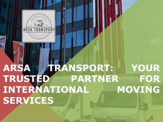 ARSA Transport: Your Trusted Partner for International Moving Services