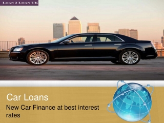 Getting the new Car Finance at best interest rates