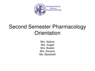 Second Semester Pharmacology Orientation