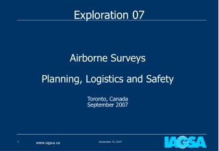 Airborne Surveys Planning, Logistics and Safety Toronto, Canada September 2007