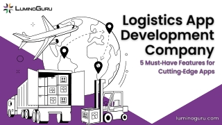 Logistics App Development Company 5 Must‑Have Features for Cutting‑Edge Apps