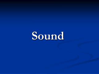 PPT - Sound PowerPoint Presentation, free download - ID:1433502