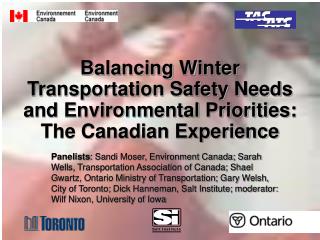 Balancing Winter Transportation Safety Needs and Environmental Priorities: The Canadian Experience