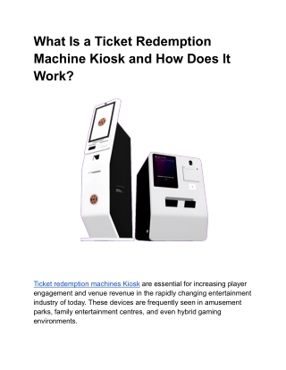What Is a Ticket Redemption Machine Kiosk and How Does It Work?