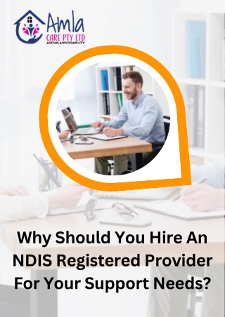 Why Should You Hire An NDIS Registered Provider For Your Support Needs