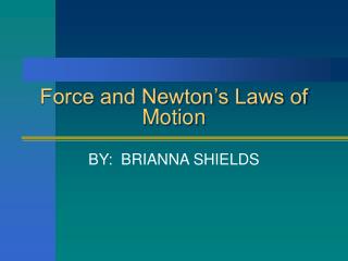 Force and Newton’s Laws of Motion