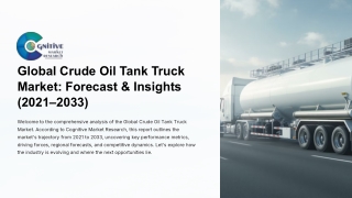Global Crude Oil Tank Truck Market Forecast-and-Insights