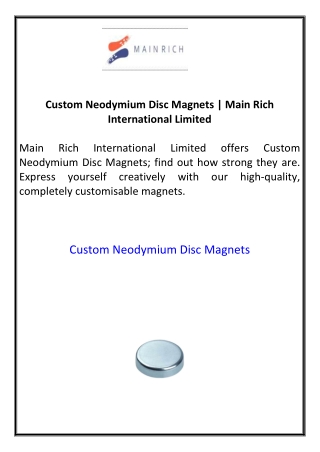Custom Neodymium Disc Magnets Main Rich International Limited