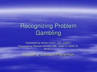 Recognizing Problem Gambling