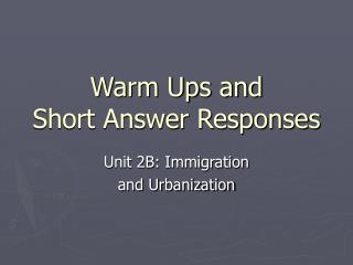 Warm Ups and Short Answer Responses