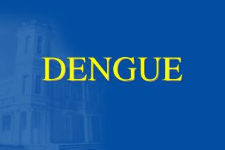 DENGUE