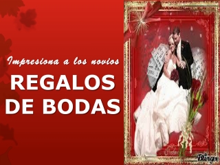 IMPRESIONA A LA NOVIOS CON ESTOS REGALOS PARA BODAS