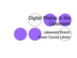 Digital Photos in the Classroom