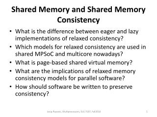 Shared Memory and Shared Memory Consistency