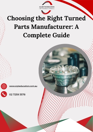 Choosing the Right Turned Parts Manufacturer A Complete Guide