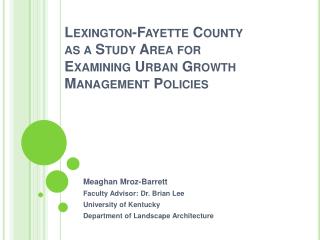 Lexington-Fayette County as a Study Area for Examining Urban Growth Management Policies