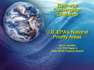 Resource Conservation Challenge U.S. EPA’s National Priority Areas