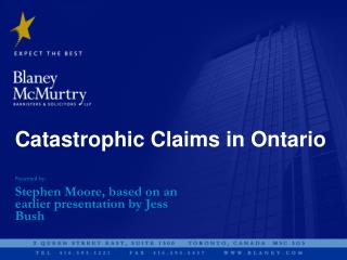 Catastrophic Claims in Ontario