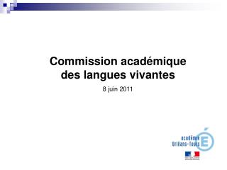 Commission académique des langues vivantes 8 juin 2011