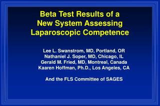 Beta Test Results of a New System Assessing Laparoscopic Competence