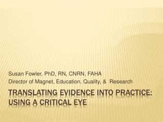 Translating Evidence into practice: using a critical eye