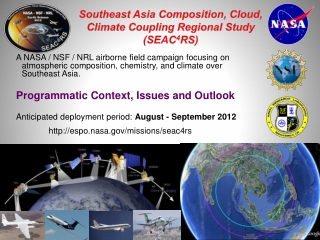Southeast Asia Composition, Cloud, Climate Coupling Regional Study (SEAC 4 RS)