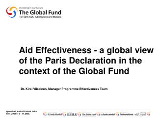Aid Effectiveness - a global view of the Paris Declaration in the context of the Global Fund