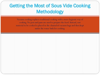Getting the Most of Sous Vide Cooking Methodology