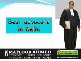 Advocate in Delhi,www.advocatedelhi.in,09810238211