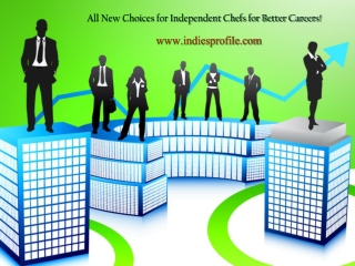 All New Choices for Independent Chefs for Better Careers!