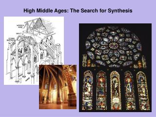 High Middle Ages: The Search for Synthesis