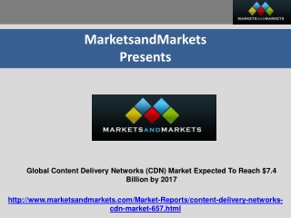 Global Content Delivery Networks (CDN) Market $7.4Bn by 2017