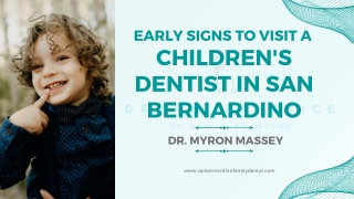 Early Signs to Visit a Children's Dentist in San Bernardino