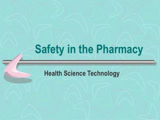 Safety in the Pharmacy
